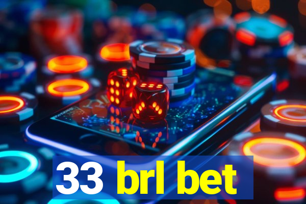 33 brl bet